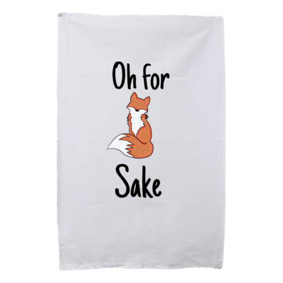 Oh for fox sake Tea towel Thumbnail