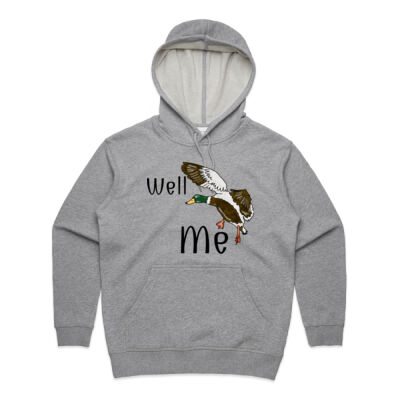 Well Duck Me Womens premium hoodie  Thumbnail